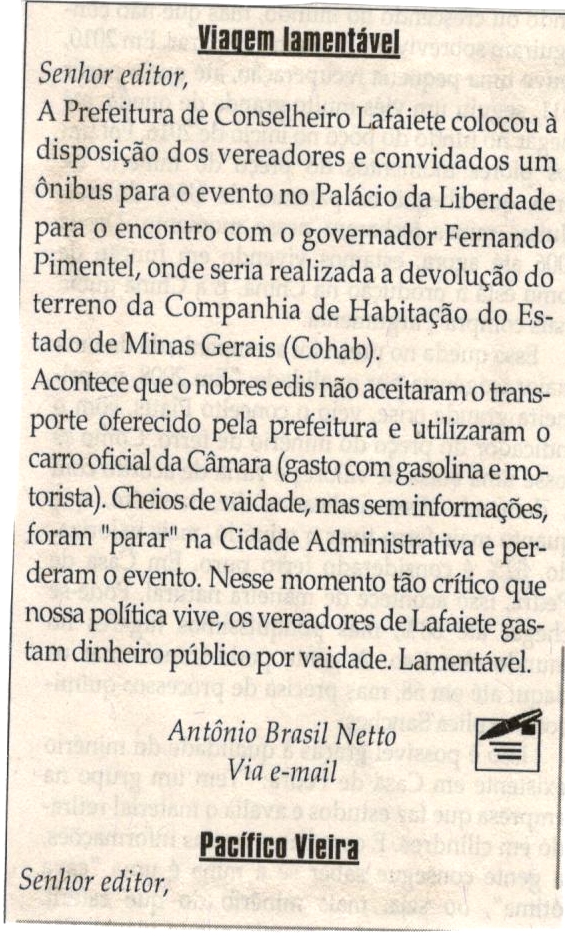 Viagem lamentável. Jornal Correio da Cidade, Conselheiro Lafaiete, 16 dez. 2017 a 22 dez. 2017, 1400ª ed., Caderno Opinião, Fórum de Leitores, p 9.