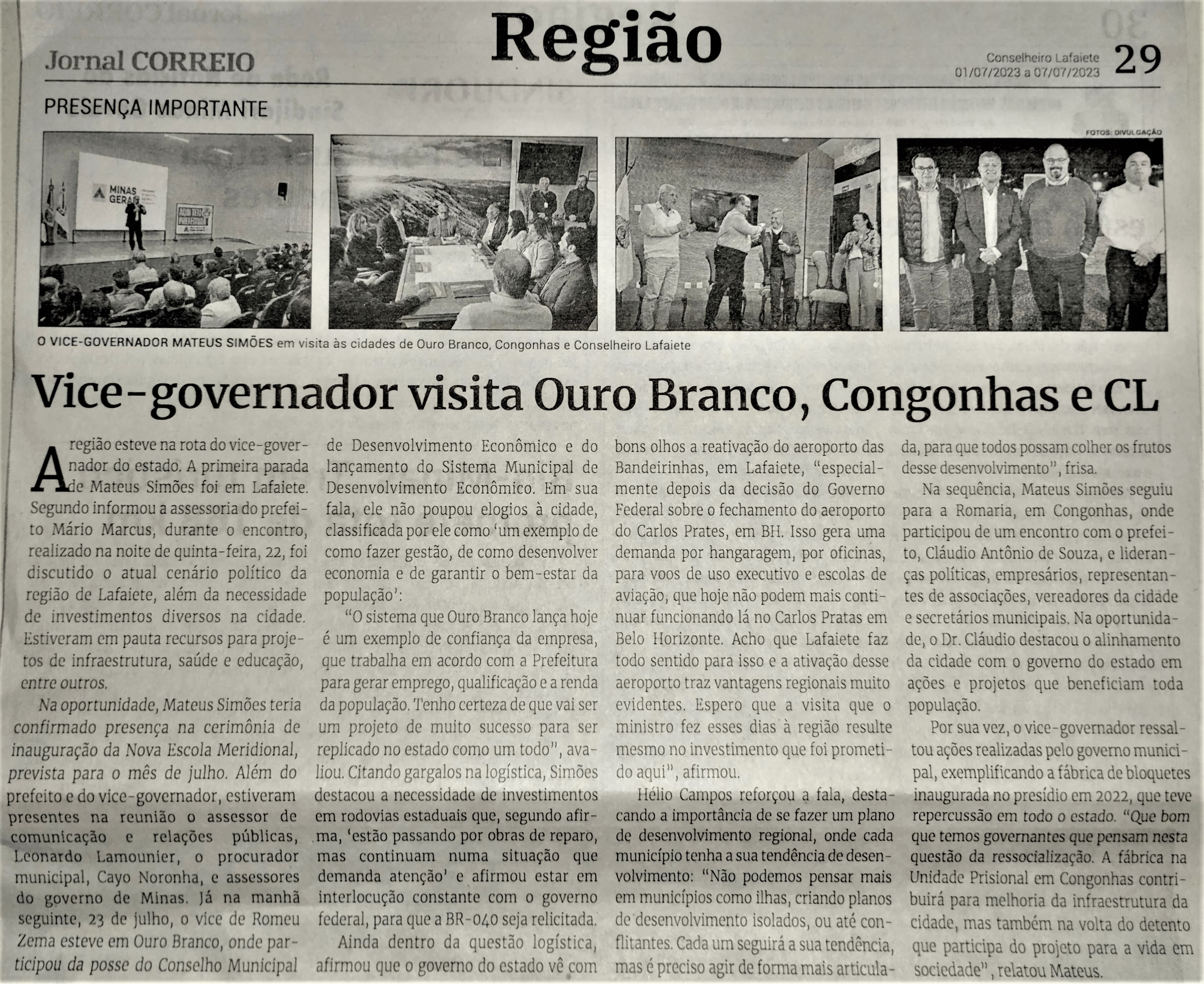 Vice-governador visita Ouro Branco, Congonhas e CL. Jornal Correio da Cidade, Conselheiro Lafaiete de 1º a 7 de jul. de 2023, 1686ª ed., Caderno Região, p. 29.