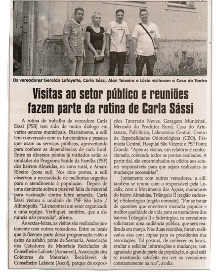 Visitas ao setor público e reuniões fazem parte da rotina de Carla Sássi. Jornal Correio da Cidade, Conselheiro Lafaiete, 28 jan. 2017 a 03 fev. 2017, 1354ª ed. Caderno Político, p. 6.