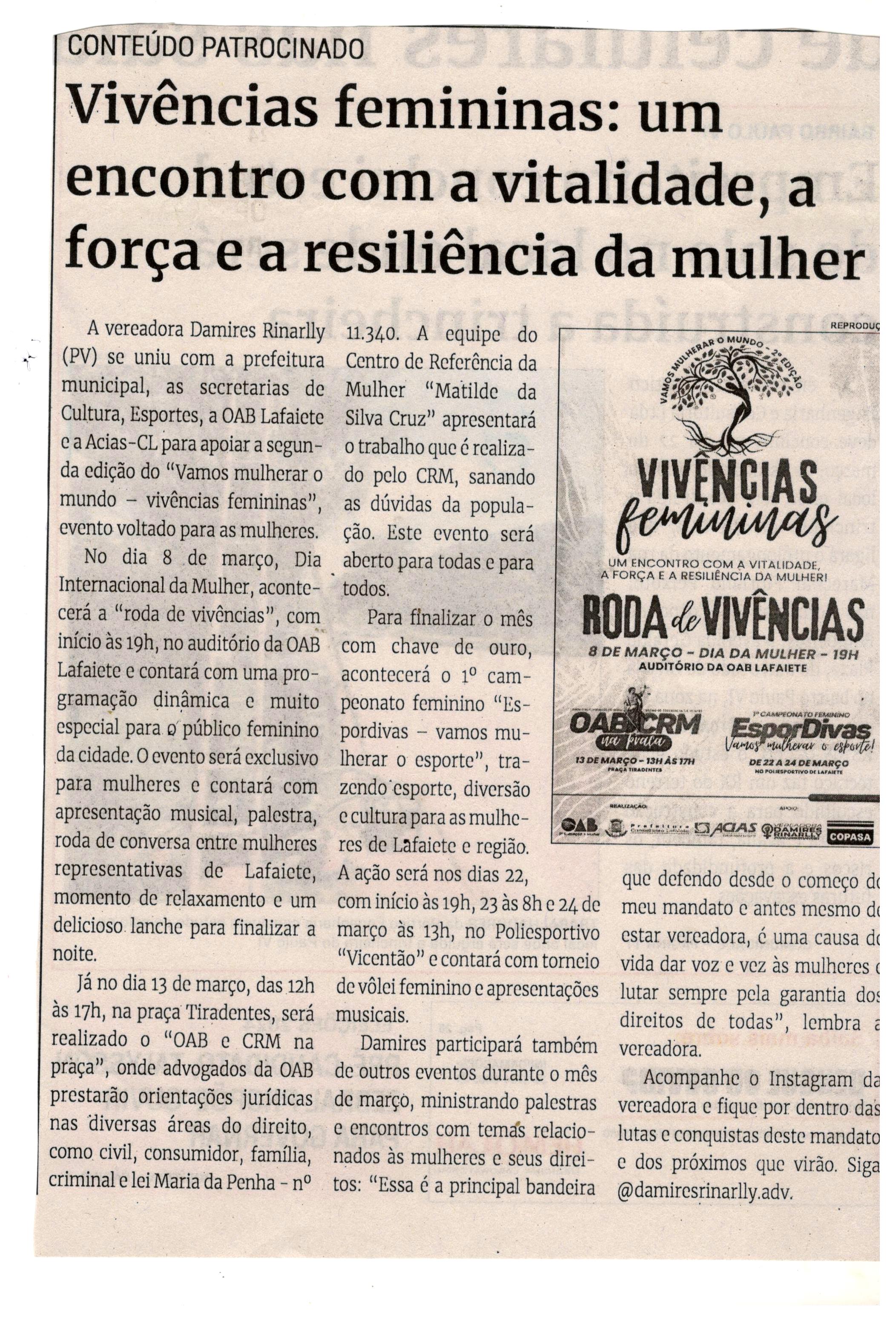 Vivências femininas: um encontro com a vitalidade, a força e a resiliência da mulher. Jornal Correio da Cidade, Conselheiro Lafaiete de 02 a 08 de mar. de 2024, 1719ª ed., Política, p. 02.