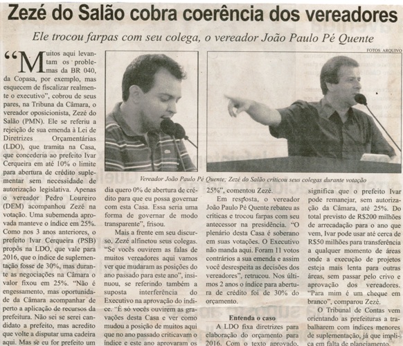 Zezé do Salão cobra coerência dos vereadores ele trocou farpas com seu colega, o vereador João Paulo Pé Quente . Correio de Minas, Conselheiro Lafaiete, 20 jun. 2015, 408ª ed. , p. 2. 