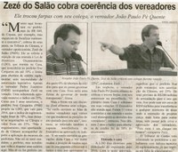 Zezé do Salão cobra coerência dos vereadores ele trocou farpas com seu colega, o vereador João Paulo Pé Quente . Correio de Minas, Conselheiro Lafaiete, 20 jun. 2015, 408ª ed. , p. 2. 
