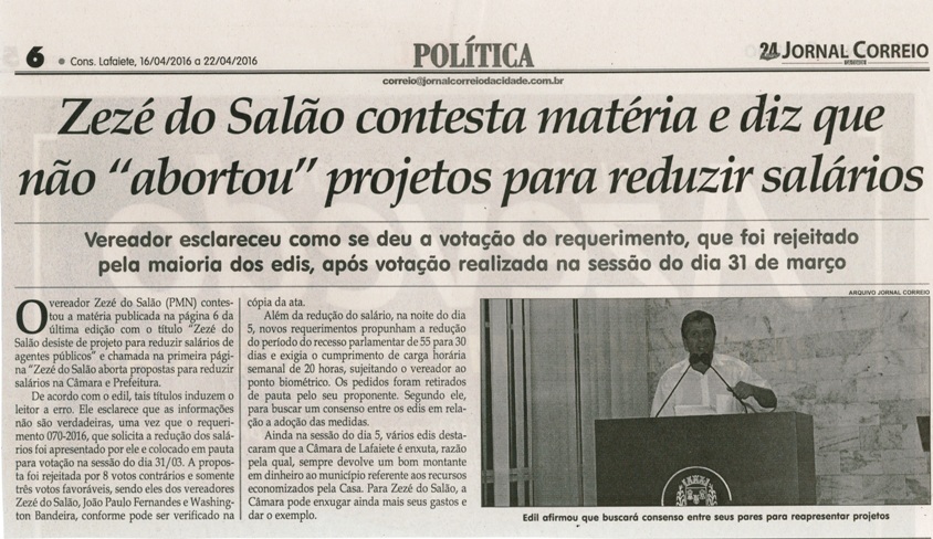 Zezé do Salão contesta matéria e diz que não abortou projetos para reduzir salários. Jornal Correio da Cidade, Conselheiro Lafaiete, 1313ª ed., Caderno Política, p. 6.
