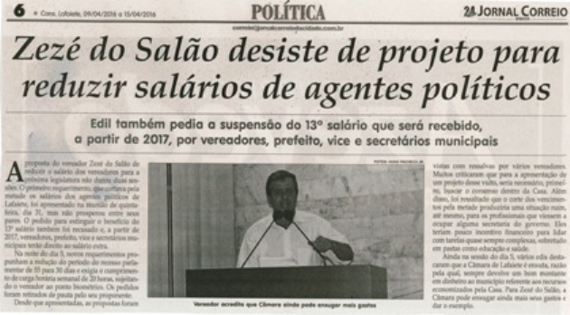 Zezé do Salão desiste do projeto para reduzir salários de agentes políticos. Jornal Correio da Cidade, Conselheiro Lfaiete, 09 a 15 abr., 1312ª ed., Caderno Política, p. 6.
