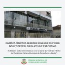 CÂMARA PREPARA POSSES DOS PODERES LEGISLATIVO E EXECUTIVO CÂMARA PREPARA POSSES DOS PODERES LEGISLATIVO E EXECUTIVO