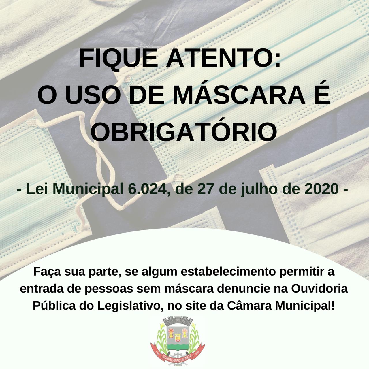 FIQUE ATENTO: O USO DA MÁSCARA É OBRIGATÓRIO